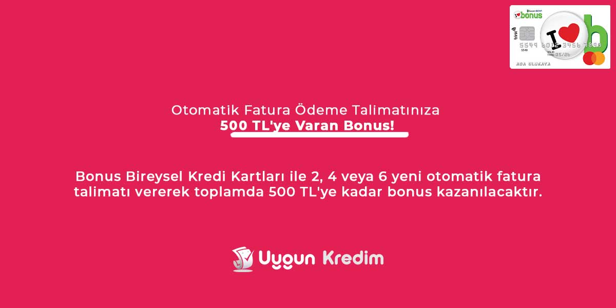 Otomatik Fatura Ödeme Talimatınıza 500 TL'ye Varan Bonus!