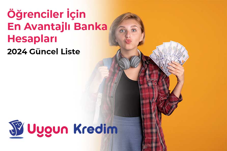 Öğrenciler İçin En Avantajlı Banka Hesapları: 2024 Güncel Liste