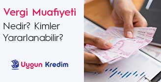 Vergi Muafiyeti Nedir? Kimler Yararlanabilir?